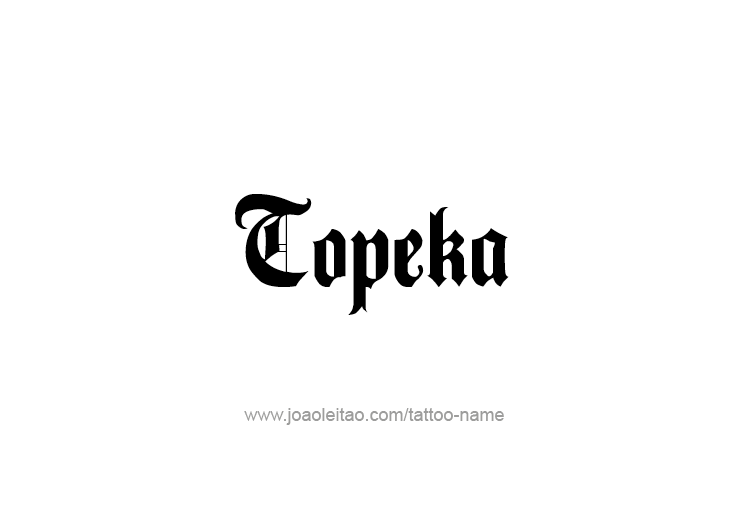 Tattoo Design USA Capital City Name Topeka