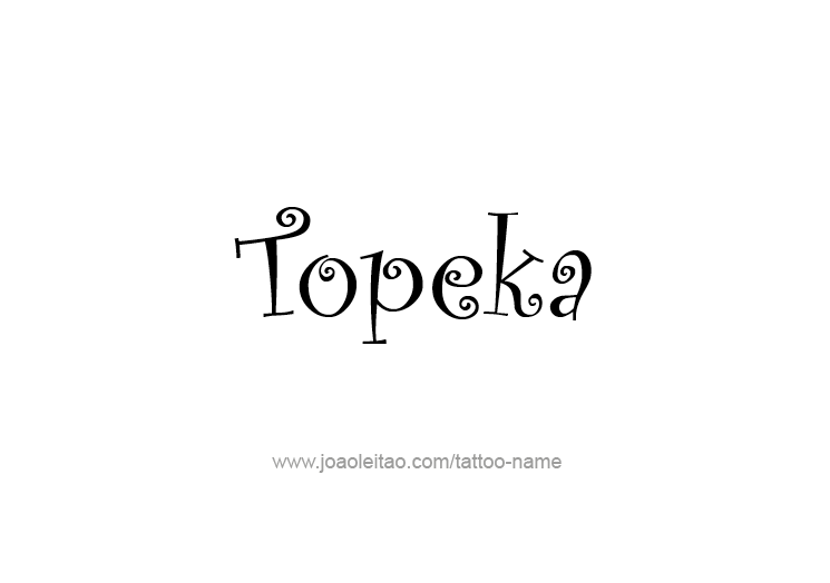 Tattoo Design USA Capital City Name Topeka