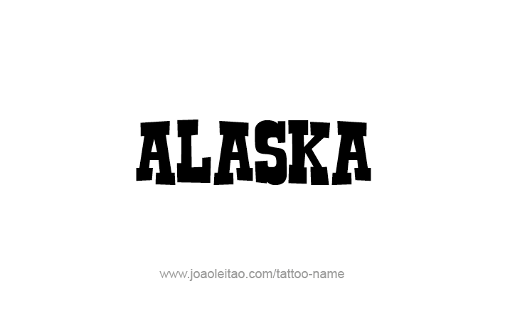 Tattoo Design USA State Name Alaska