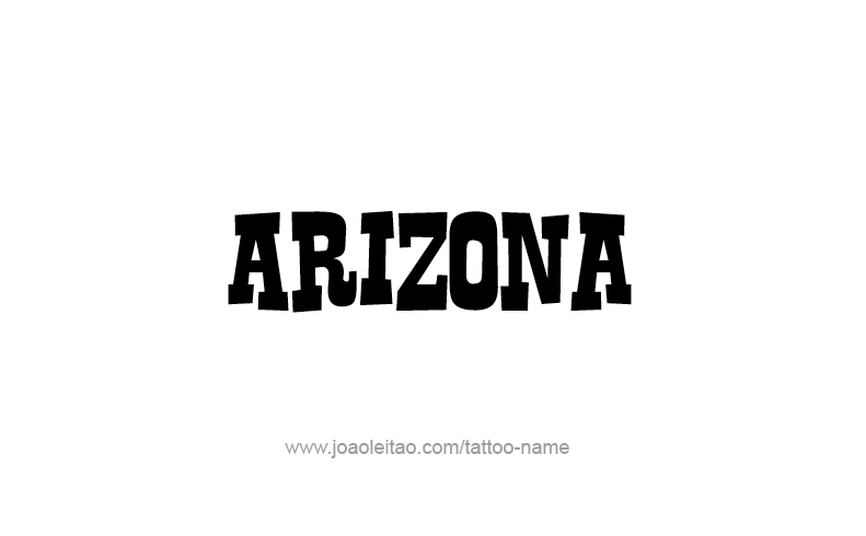 Tattoo Design USA State Name Arizona