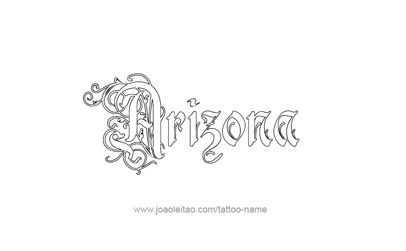 Arizona USA State Name Tattoo Designs - Page 4 of 5 - Tattoos with Names