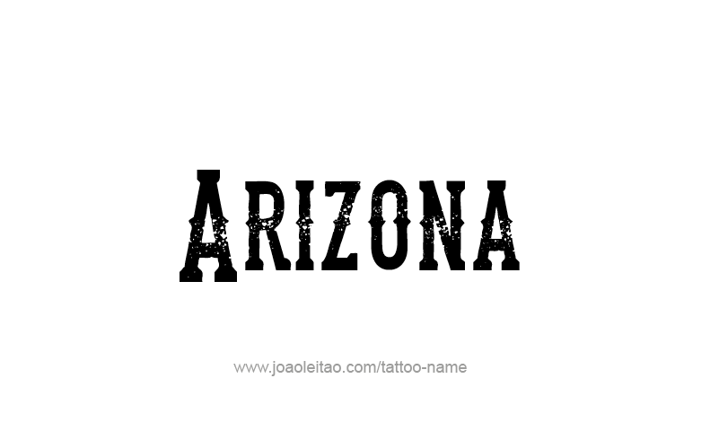 Tattoo Design USA State Name Arizona