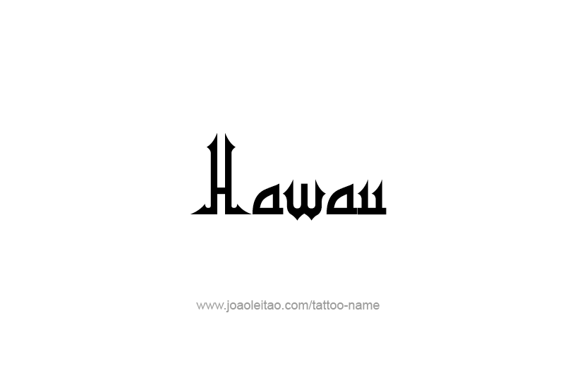 Tattoo Design USA State Name Hawaii