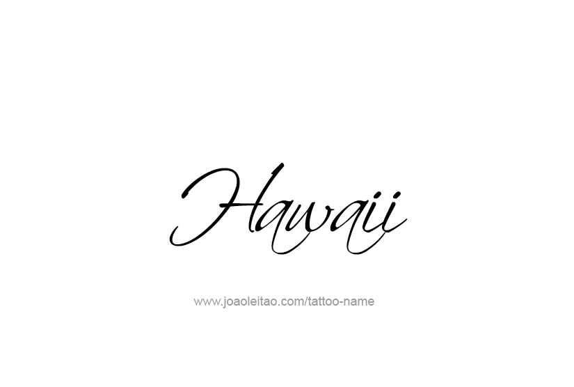 Tattoo Design USA State Name Hawaii