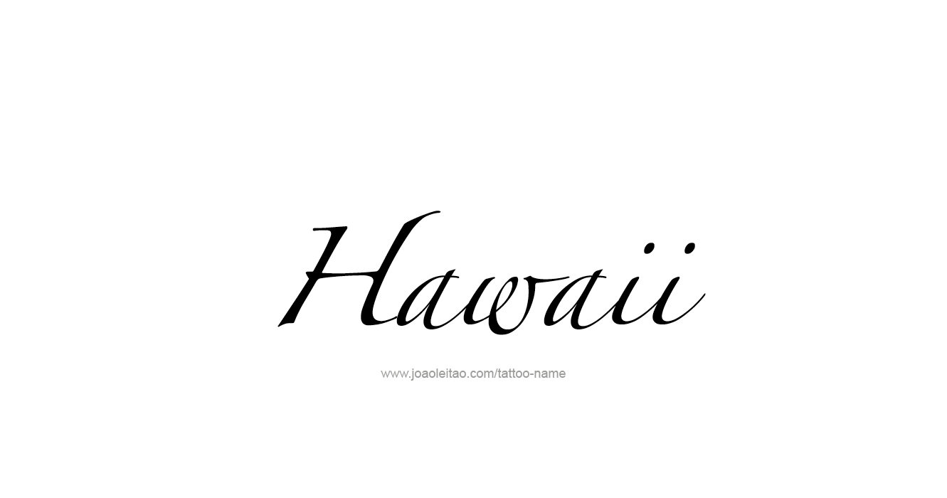 Tattoo Design USA State Name Hawaii