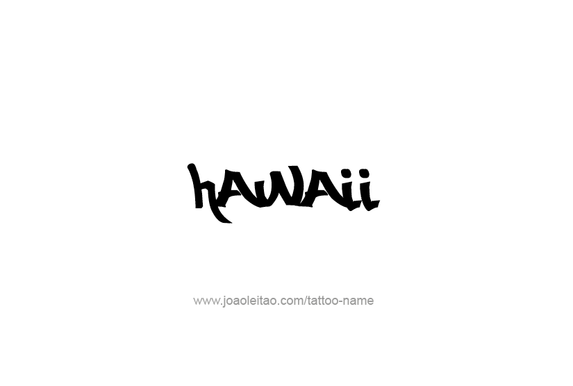 Tattoo Design USA State Name Hawaii