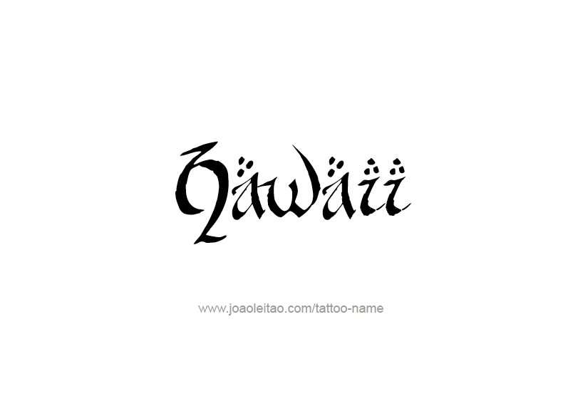 Tattoo Design USA State Name Hawaii