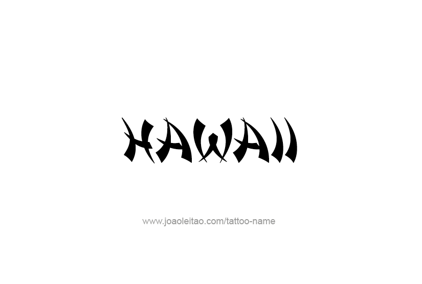 Tattoo Design USA State Name Hawaii