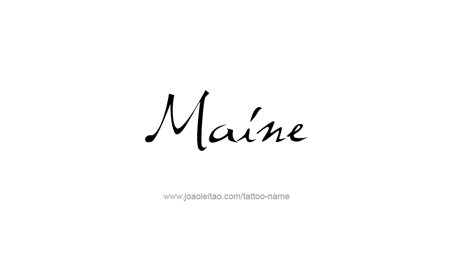 Tattoo Design USA State Name Maine