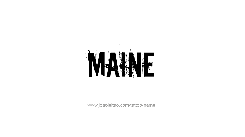 Tattoo Design USA State Name Maine