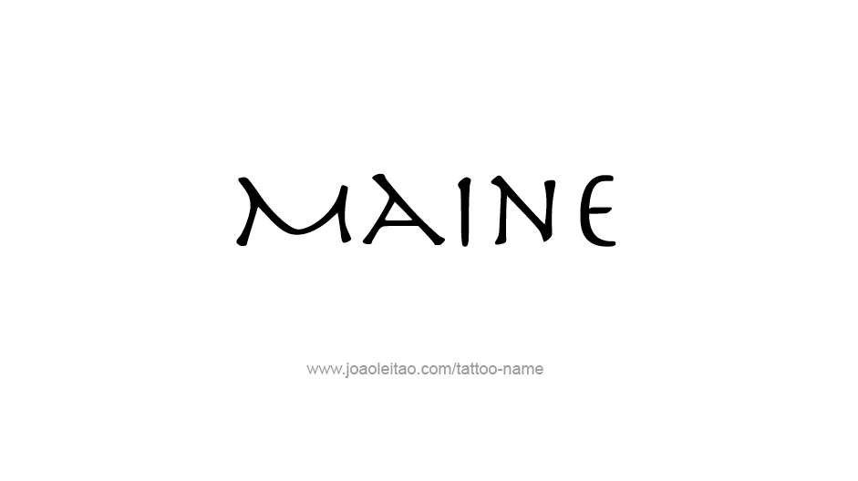 Tattoo Design USA State Name Maine