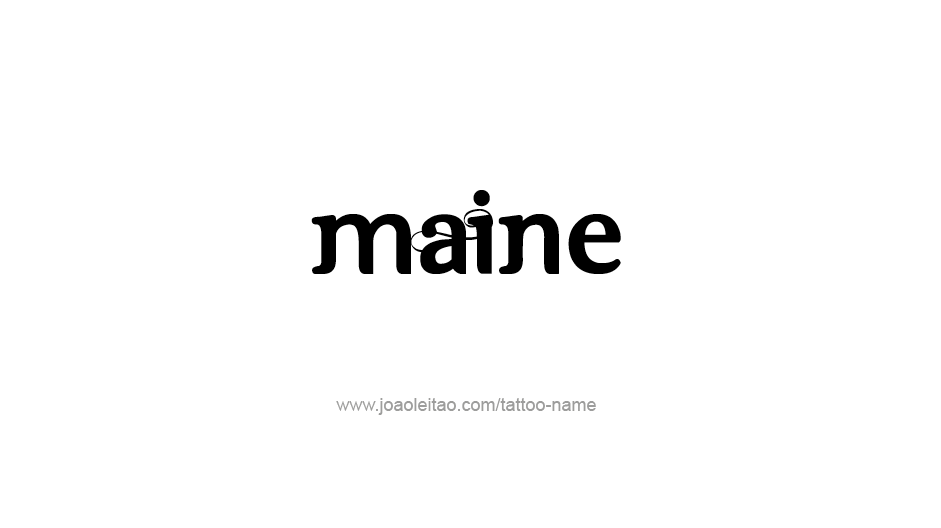 Tattoo Design USA State Name Maine