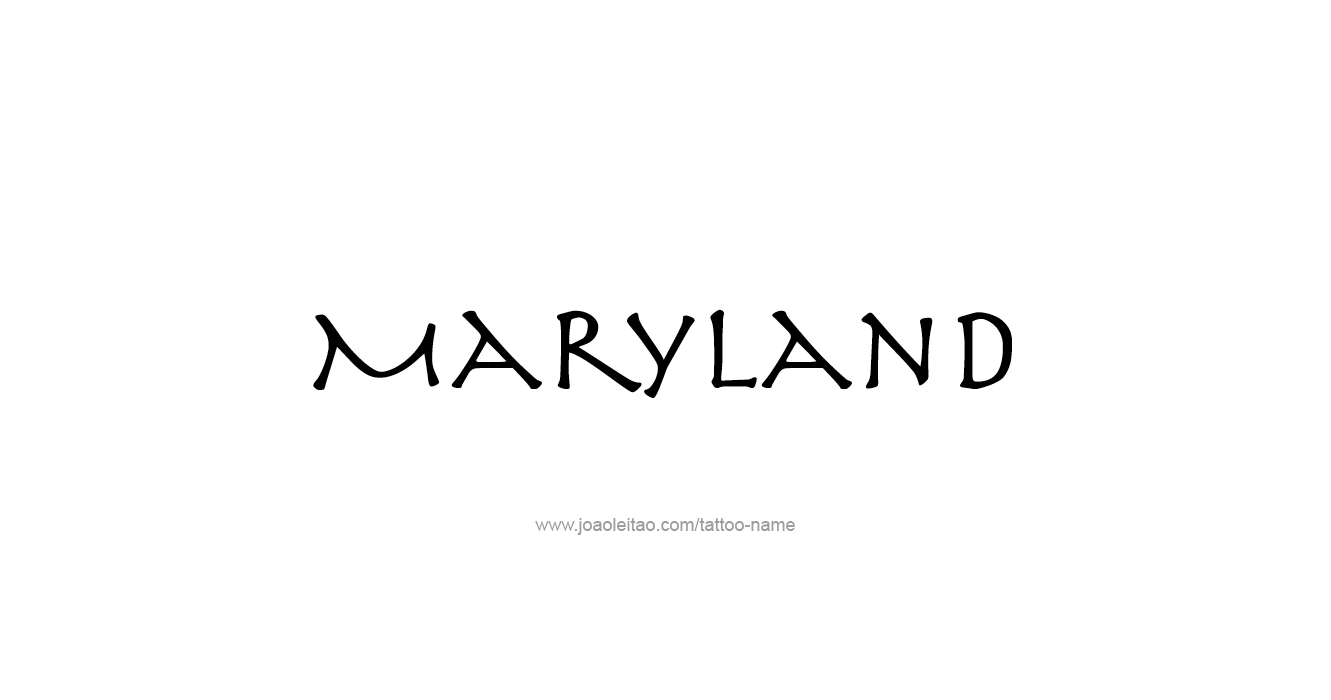 Tattoo Design USA State Name Maryland