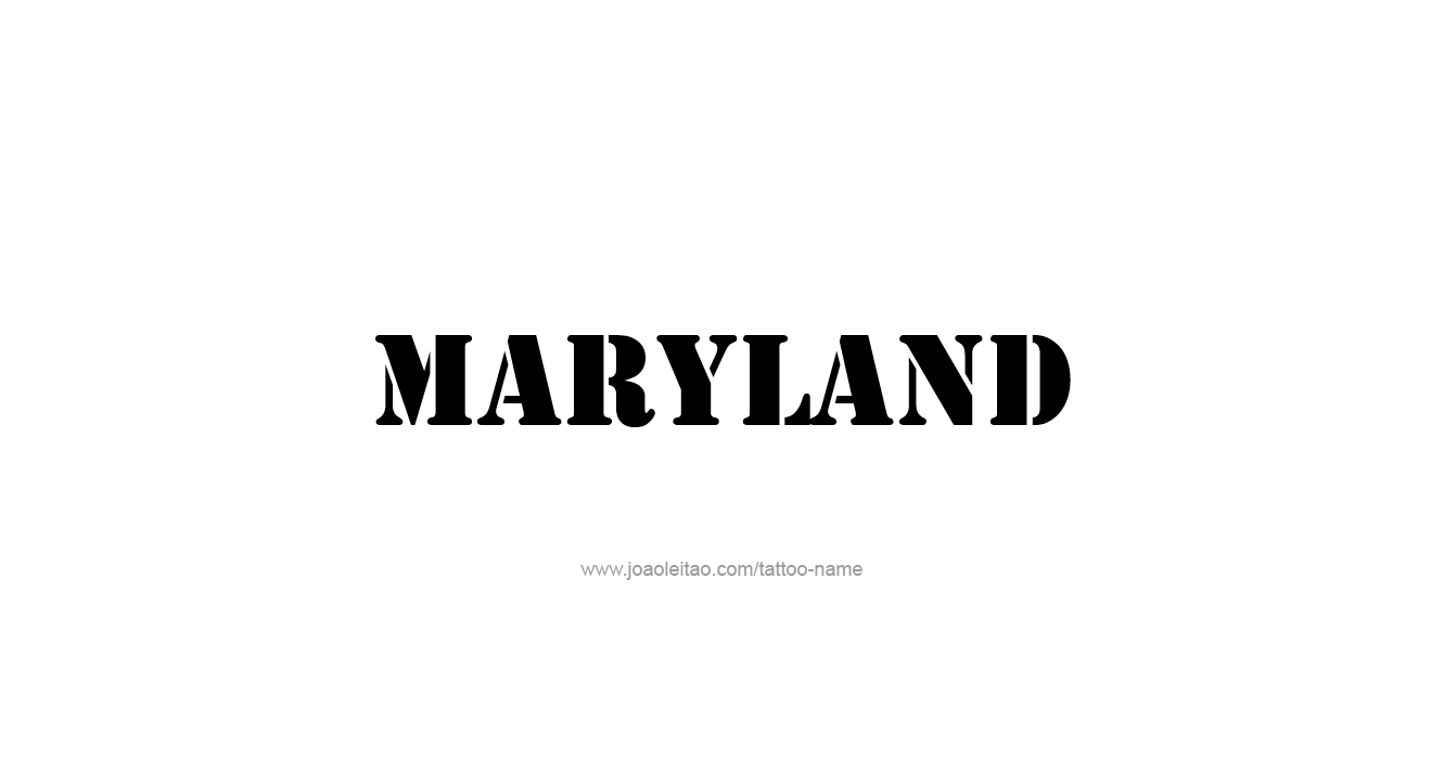 Tattoo Design USA State Name Maryland