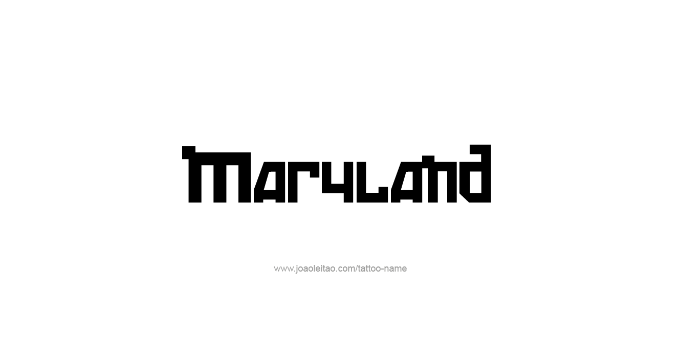 Tattoo Design USA State Name Maryland