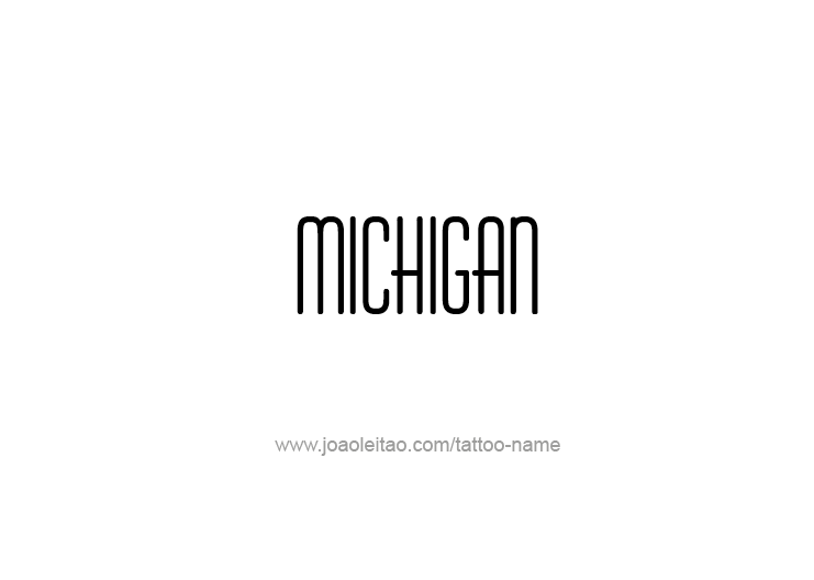 Tattoo Design USA State Name Michigan