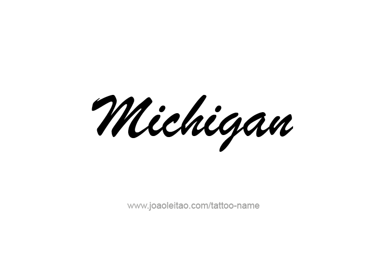 Tattoo Design USA State Name Michigan