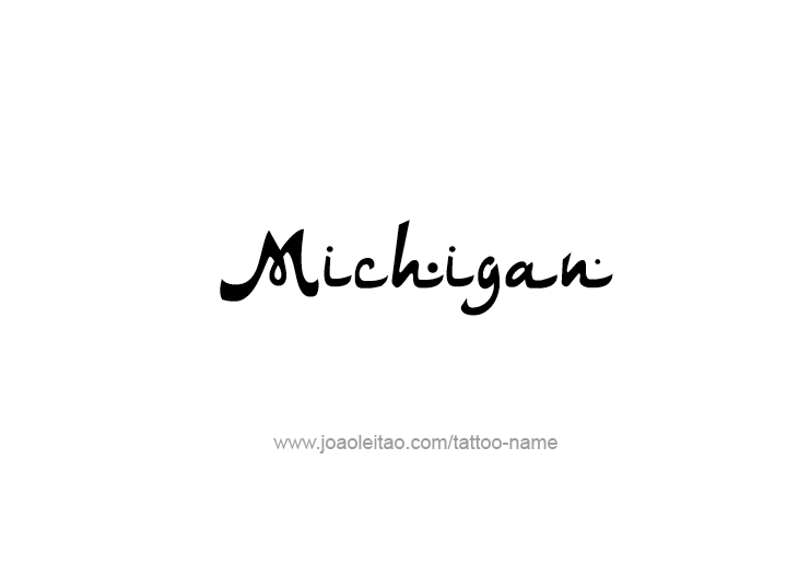 Tattoo Design USA State Name Michigan