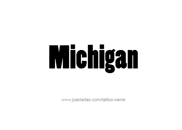 Tattoo Design USA State Name Michigan