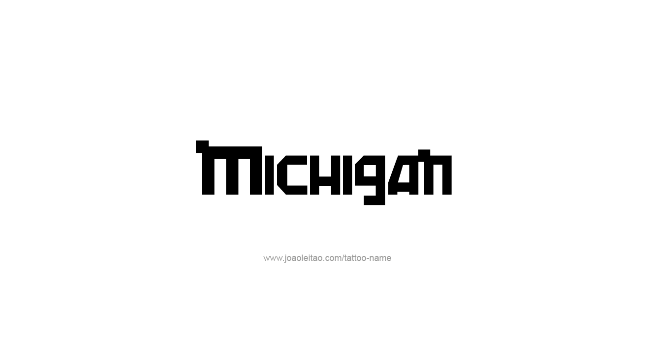 Tattoo Design USA State Name Michigan