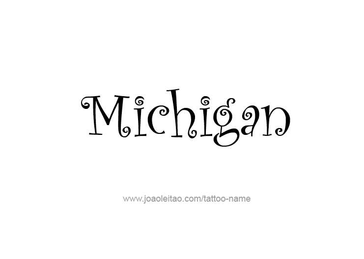 Tattoo Design USA State Name Michigan