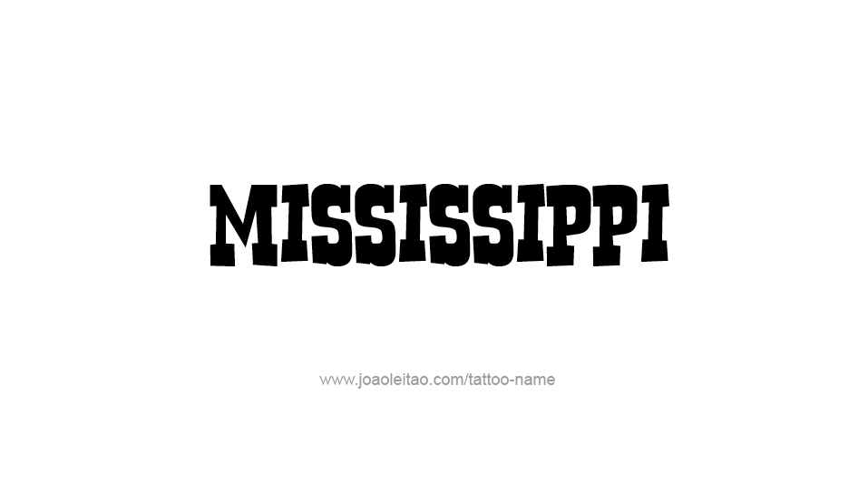 Tattoo Design USA State Name Mississippi