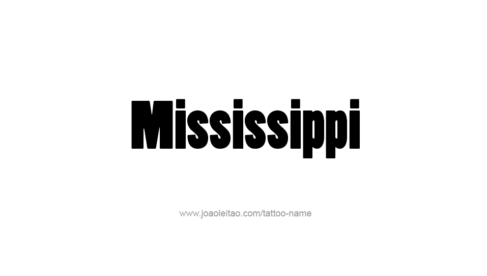 Tattoo Design USA State Name Mississippi