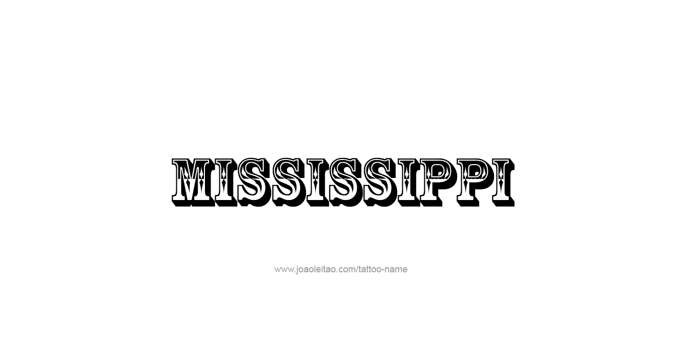 Tattoo Design USA State Name Mississippi