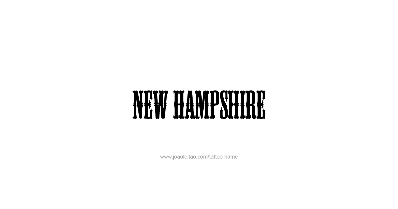 Tattoo Design USA State Name New Hampshire