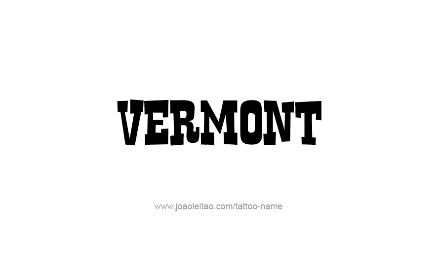 Tattoo Design USA State Name Vermont