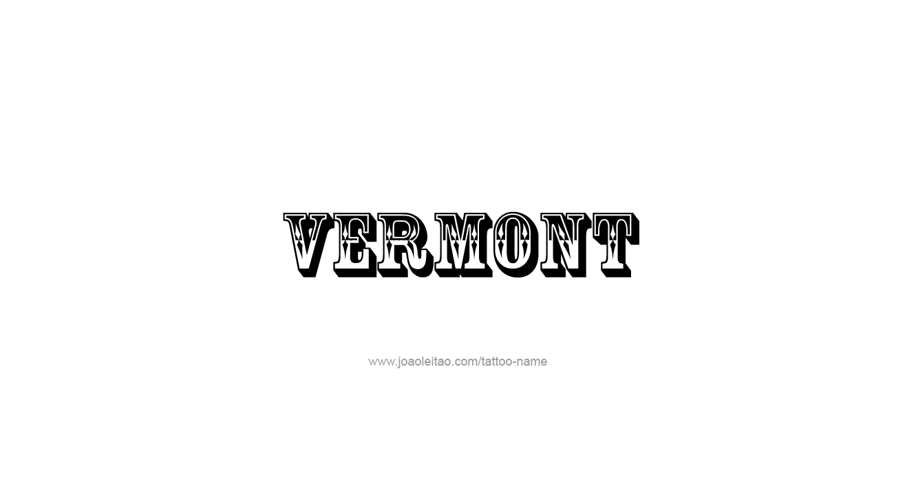 Tattoo Design USA State Name Vermont