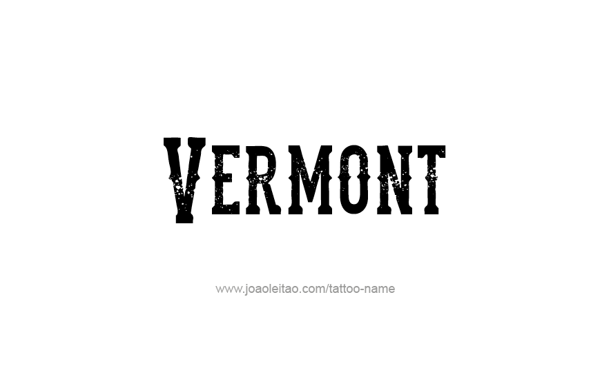 Tattoo Design USA State Name Vermont