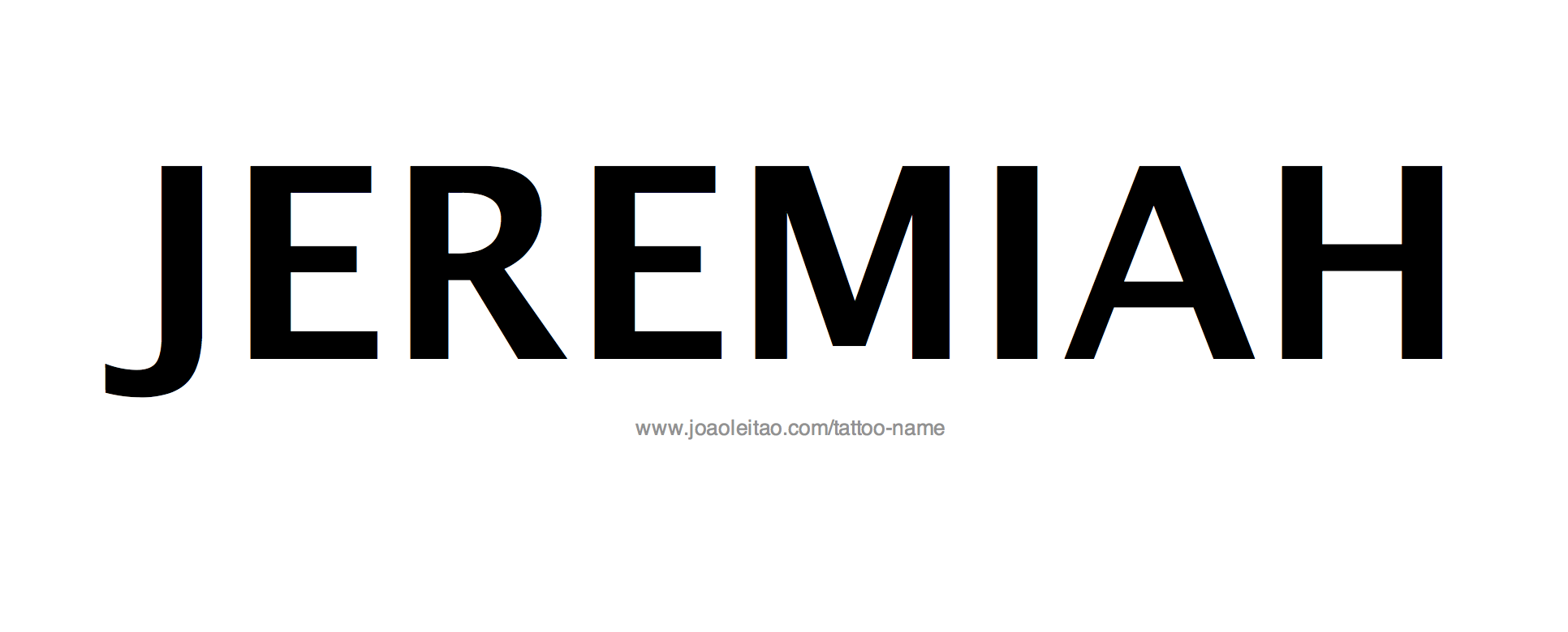 Tattoo Design Name Jeremiah