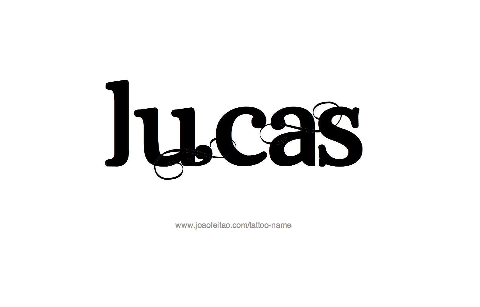 Tattoo Design Name Lucas