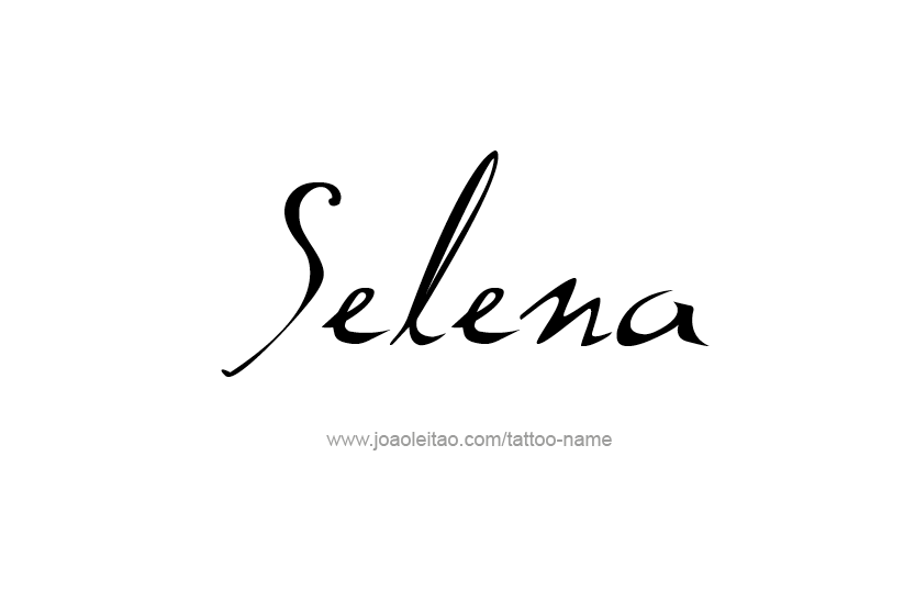 Selena Name Tattoo Designs - Tattoos with Names. 