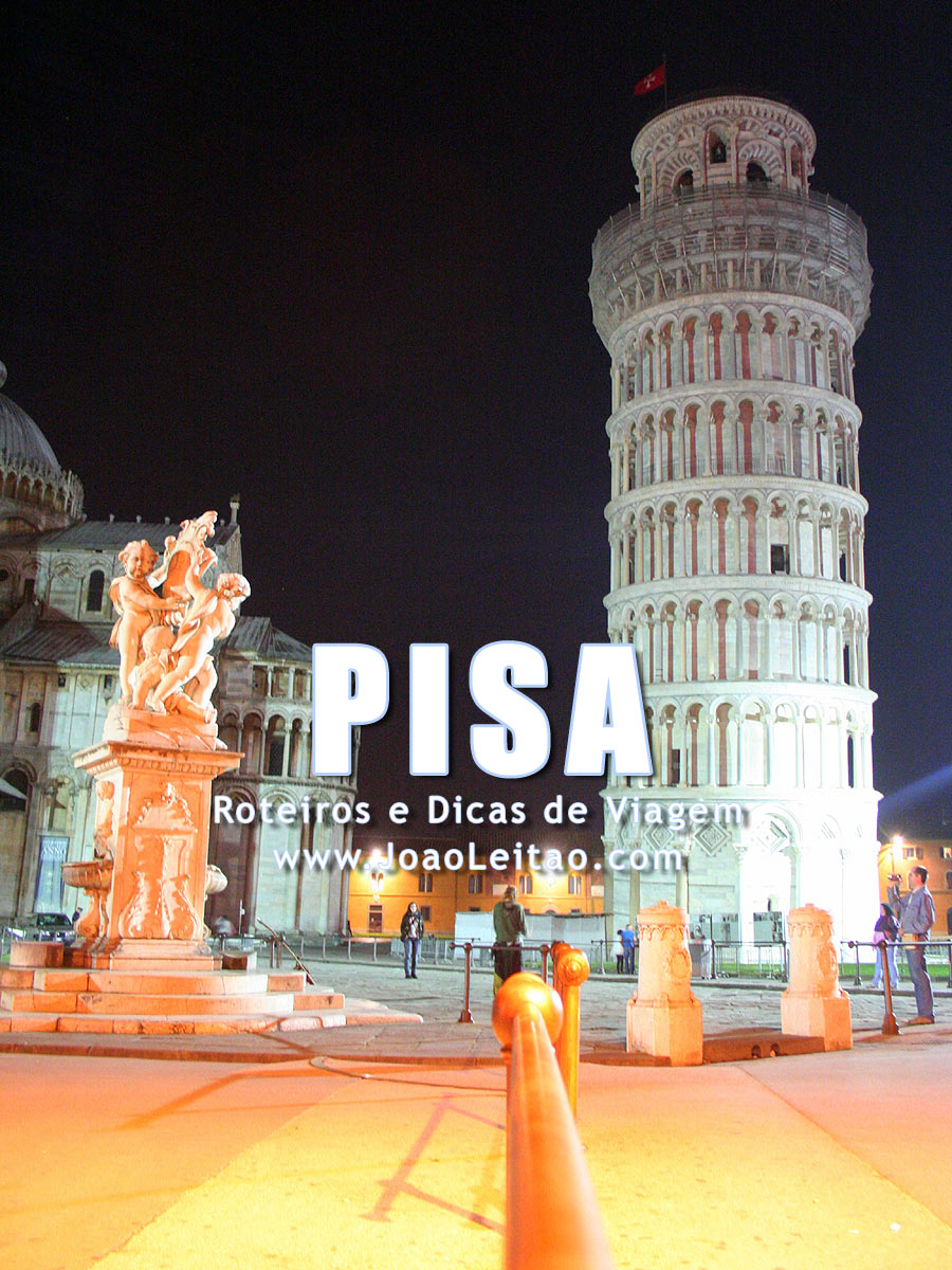 Visitar Pisa, Guia de Viagem - Dicas, Roteiros, Mapas, Fotos