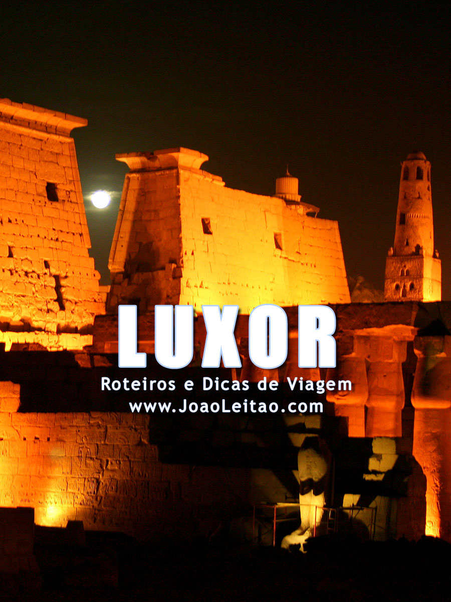 Visitar Luxor, Guia de Viagem - Dicas, Roteiros, Mapas, Fotos