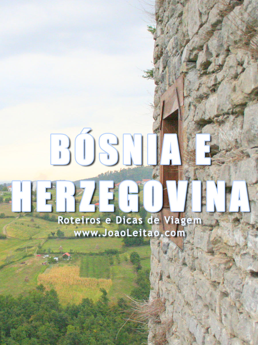 Visitar Bósnia e Herzegovina - Roteiros e Dicas de Viagem