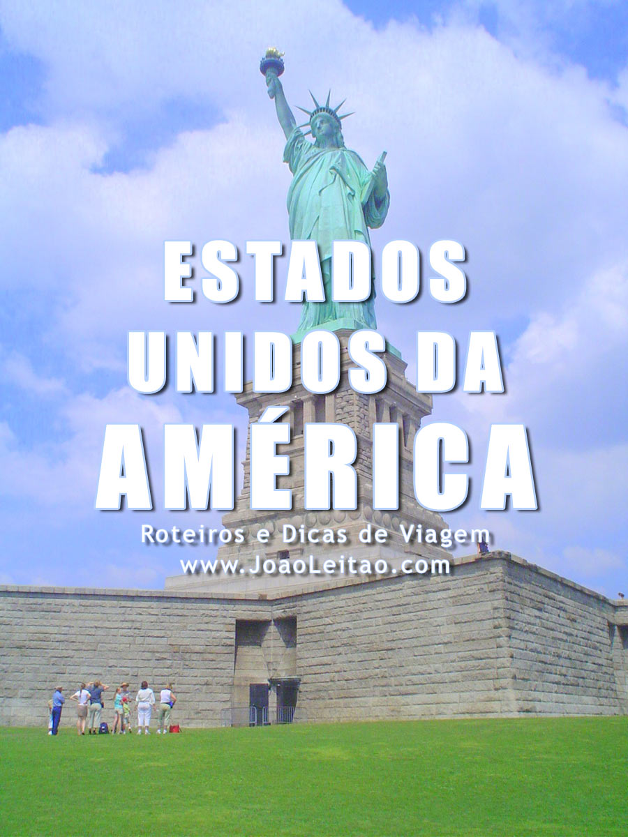 Visitar Estados Unidos da América – Roteiros e Dicas de Viagem