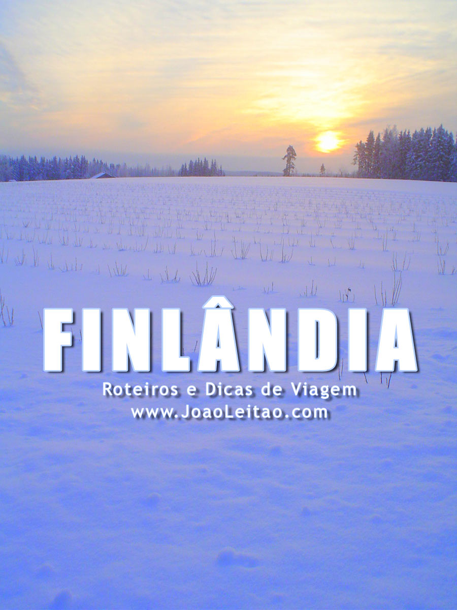 Visitar Finlândia – Roteiros e Dicas de Viagem
