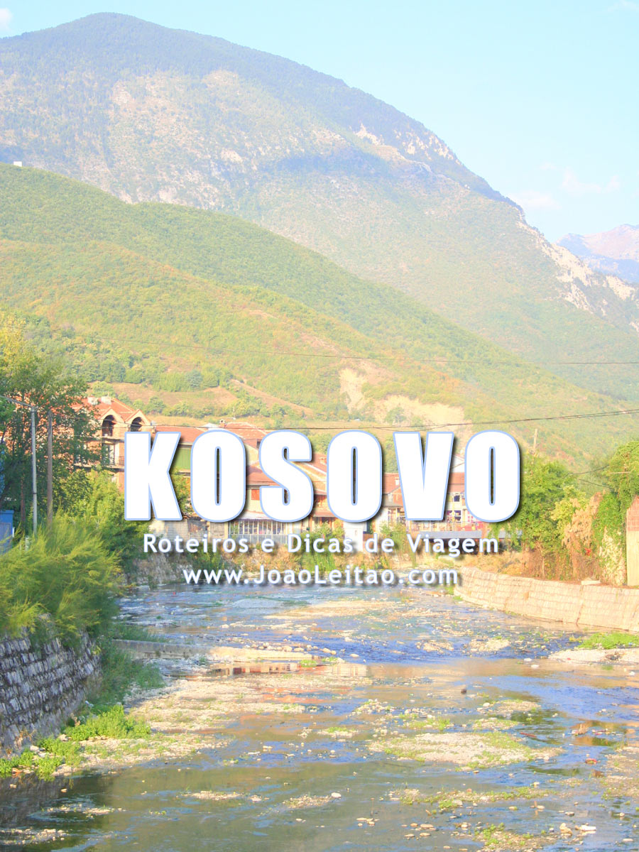 Visitar Kosovo - Roteiros e Dicas de Viagem