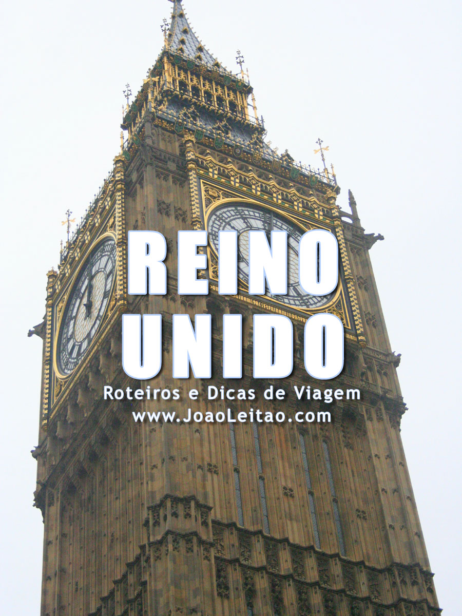 Visitar Reino Unido – Roteiros e Dicas de Viagem