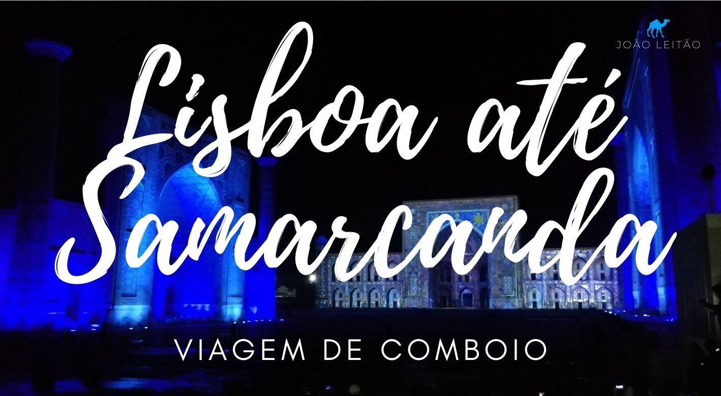 Comboio Lisboa Samarcanda