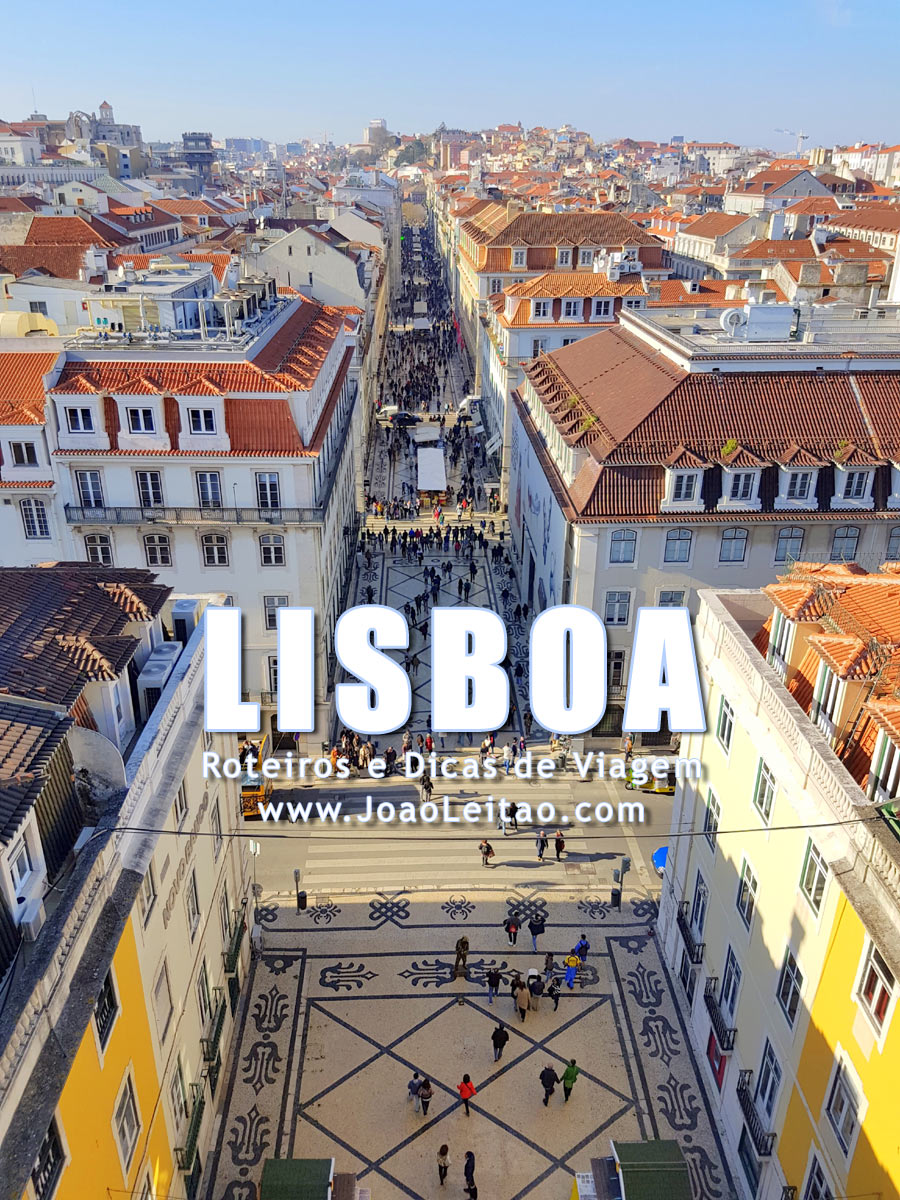 Visitar Lisboa, Guia de Viagem - Dicas, Roteiros, Mapas, Fotos