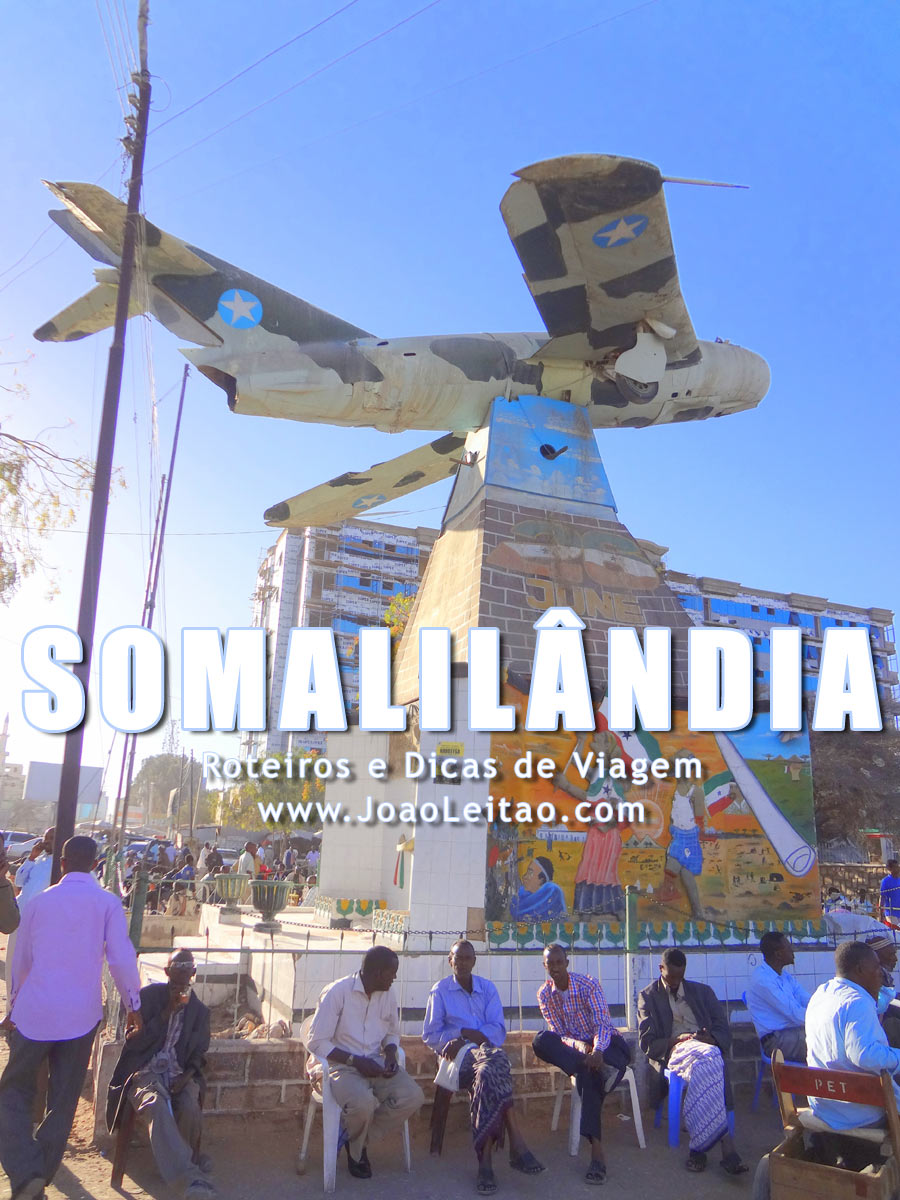 Visitar Somalilândia – Roteiros e Dicas de Viagem