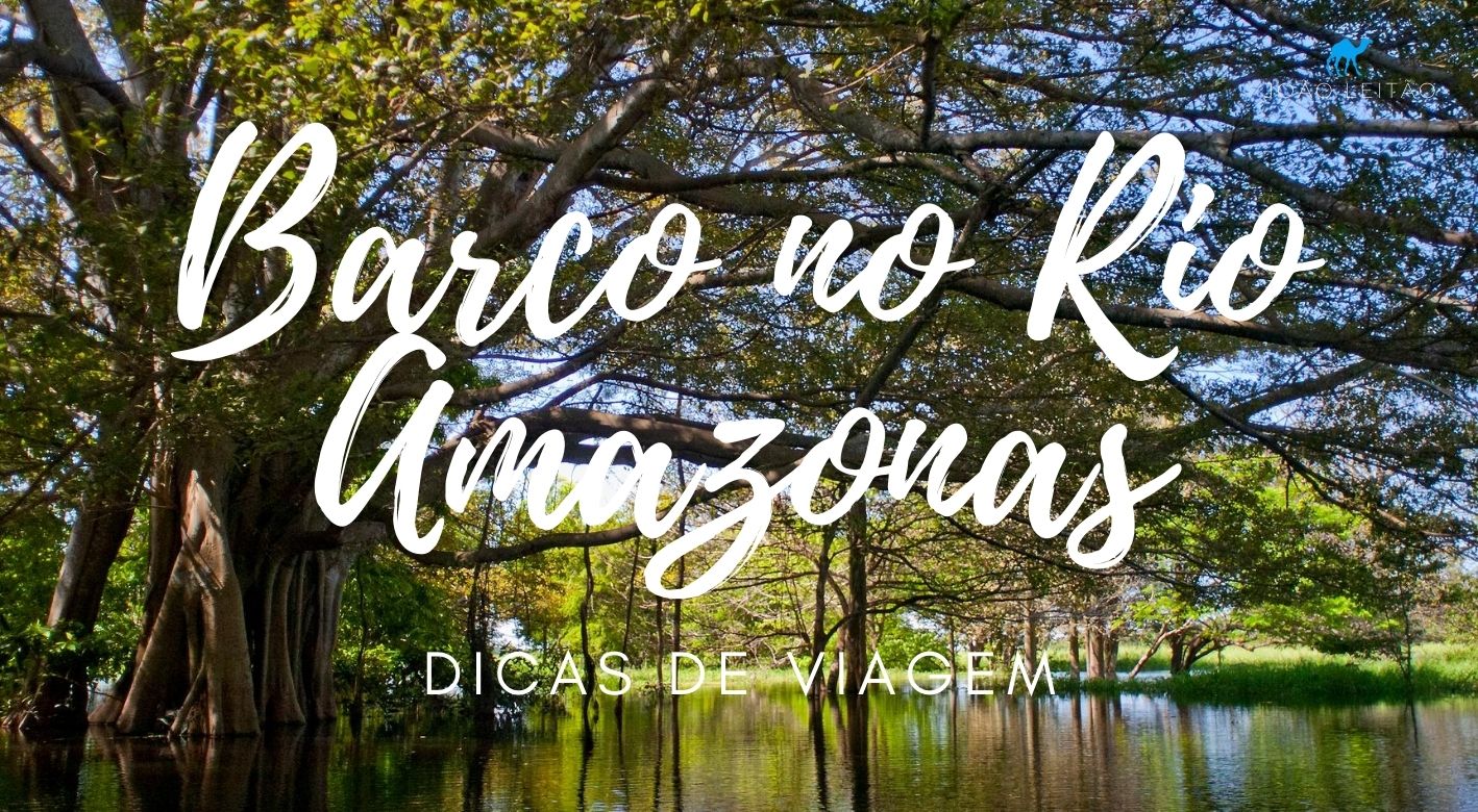 Viajar de barco no Rio Amazonas