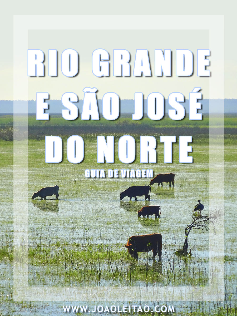 VISITAR RIO GRANDE E SÃO JOSÉ DO NORTE