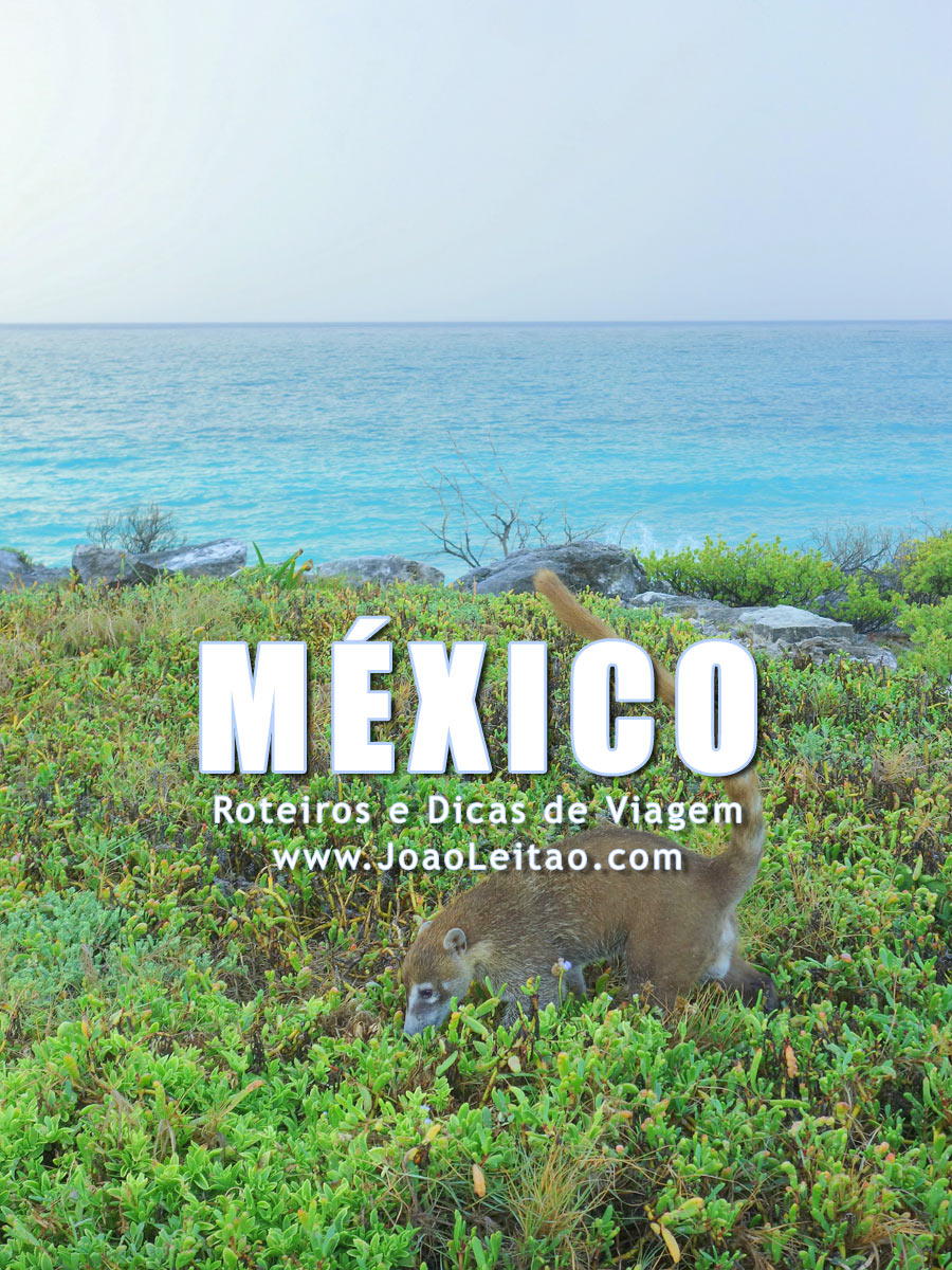 Visitar México – Roteiros e Dicas de Viagem