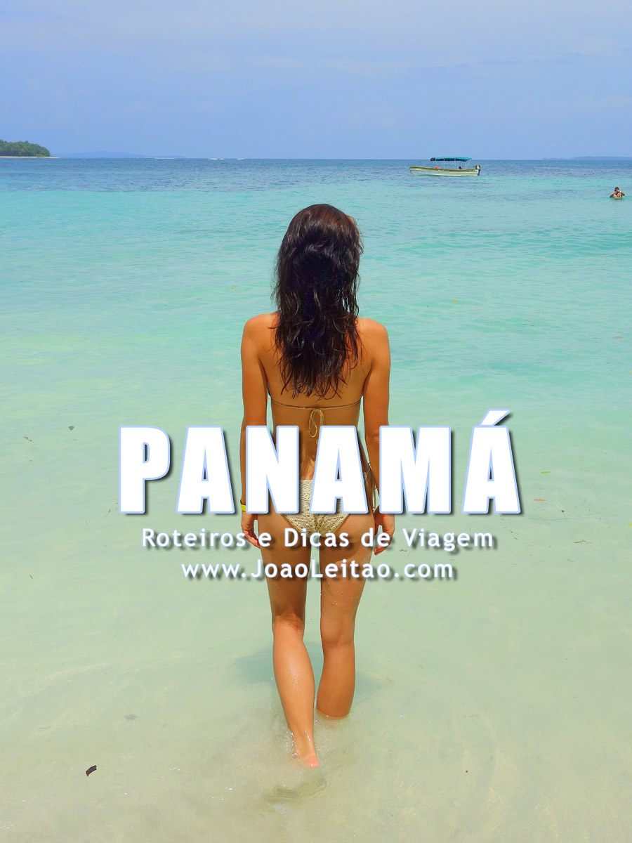 Visitar Panamá – Roteiros e Dicas de Viagem