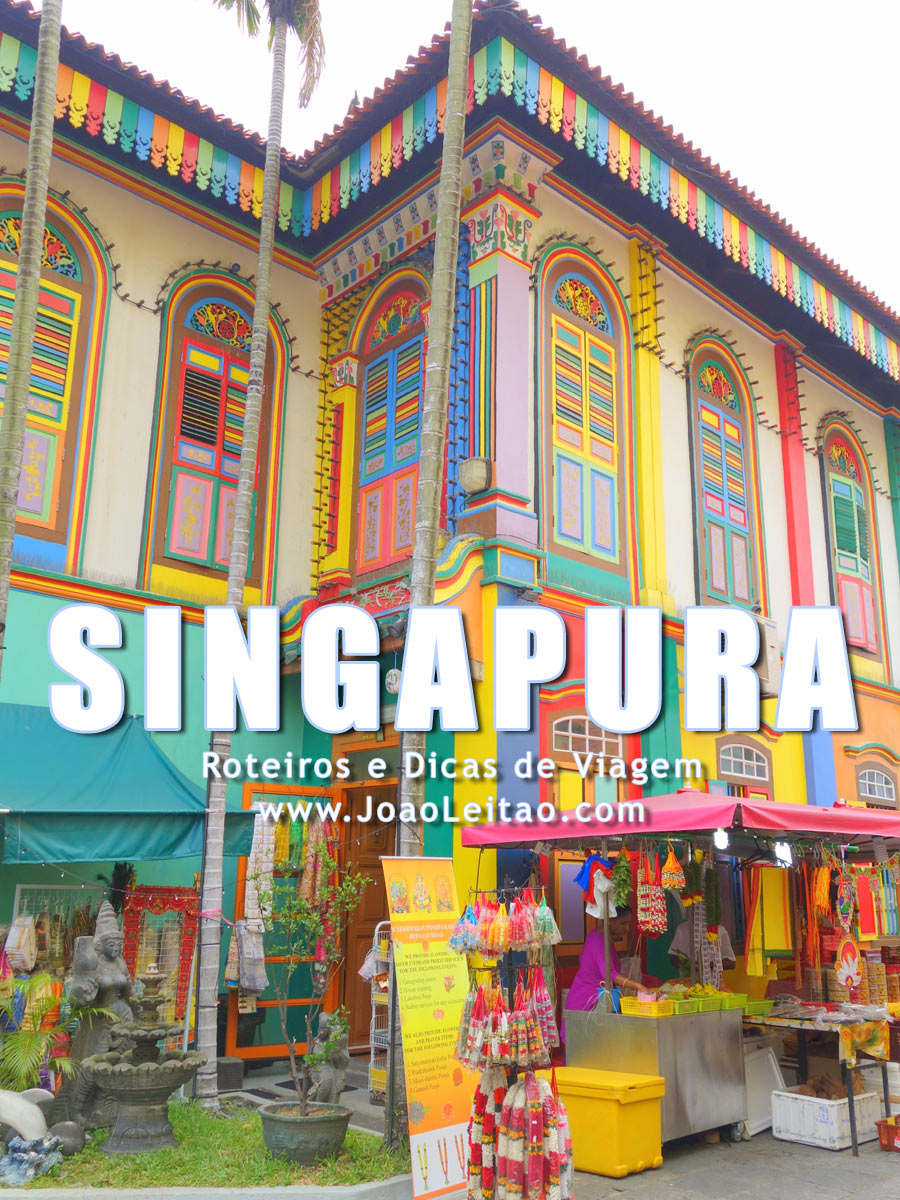 Visitar Singapura – Roteiros e Dicas de Viagem